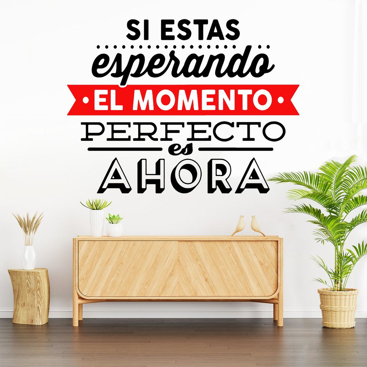 STICKART - Vinilo Decorativo Si Estás