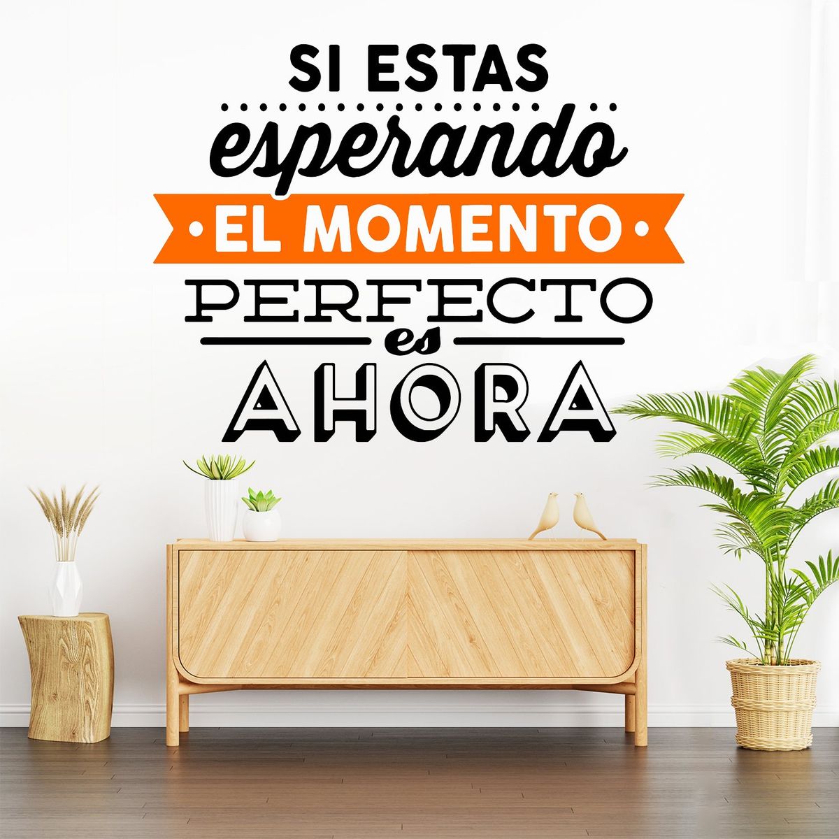 STICKART - Vinilo Decorativo Si Estás