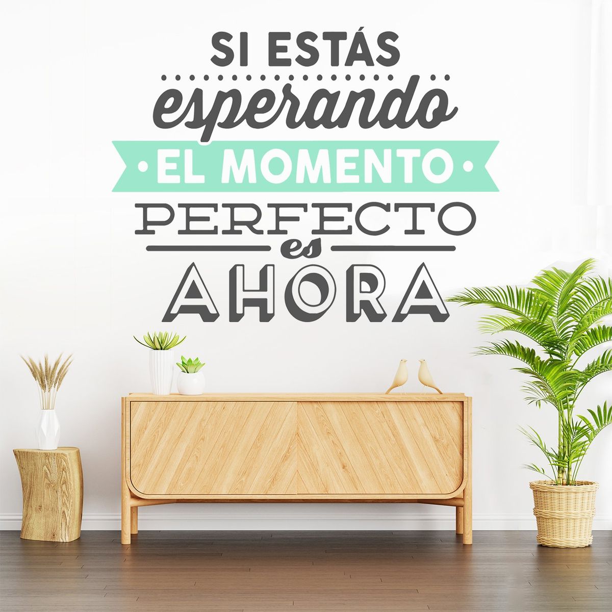 STICKART - Vinilo Decorativo Si Estás