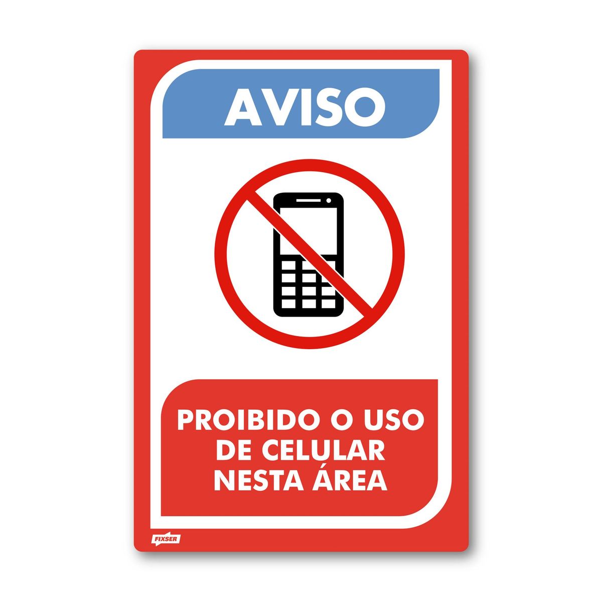 Sinal PVC Proibido o Uso de Celular, marca Fixser - Foto Principal