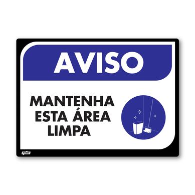 Sinal PVC Mantenha Esta rea Limpa