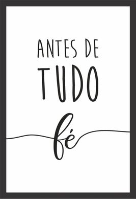 Quadro sem Vidro 23x33 Antes de Tudo F