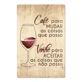 Quadro Placa Decorativa-Café Para...