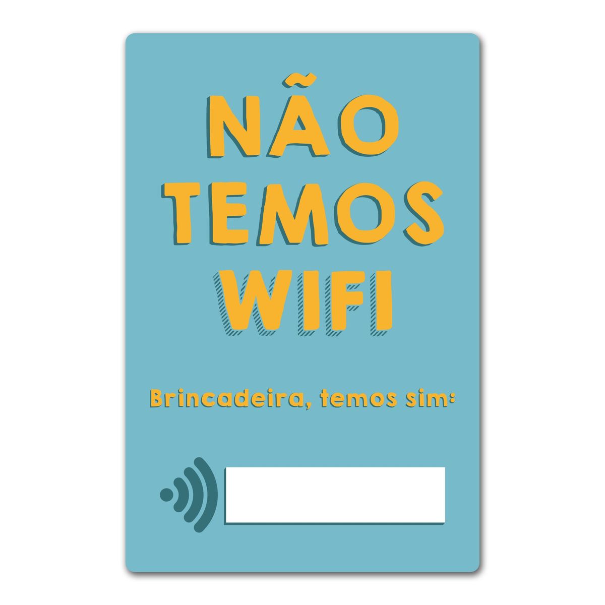 Quadro Placa Decorativa - Não Temos Wifi, marca GNA - Foto Principal