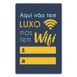 Quadro Placa Decorativa-Aqui Não Tem...