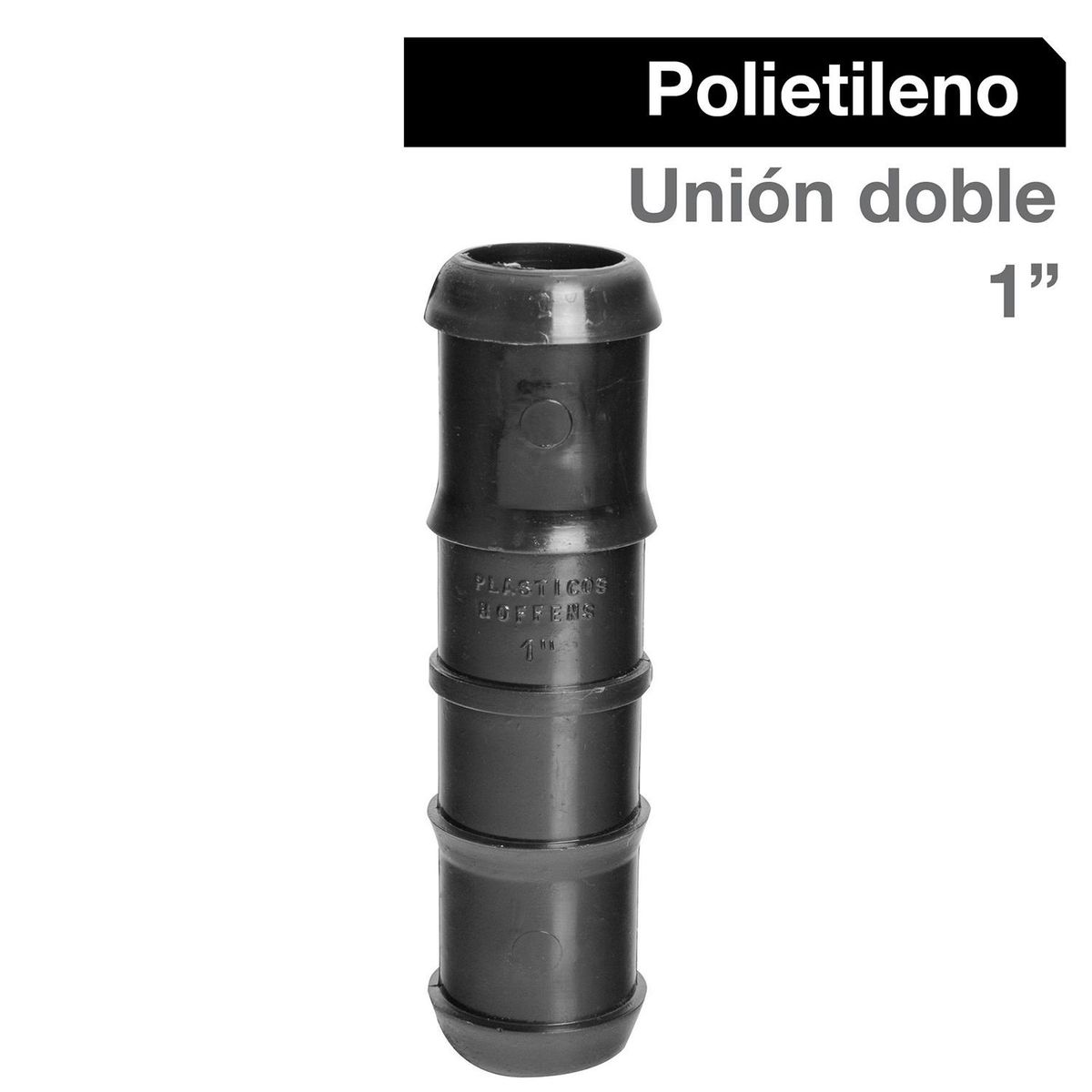 HOFFENS - Union Doble Polietileno 1" Negro 1u