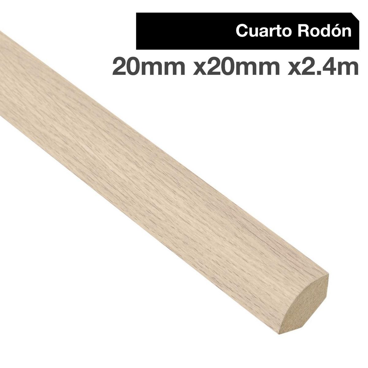MAFORSA - Pack 4 unidades Moldura 1/4 Rodón MDF Roble Castellon 20 mm 2x240 cm