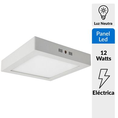 Panel led cuadrado potencia 12W Luz Neutra sobrepuesto color blanco