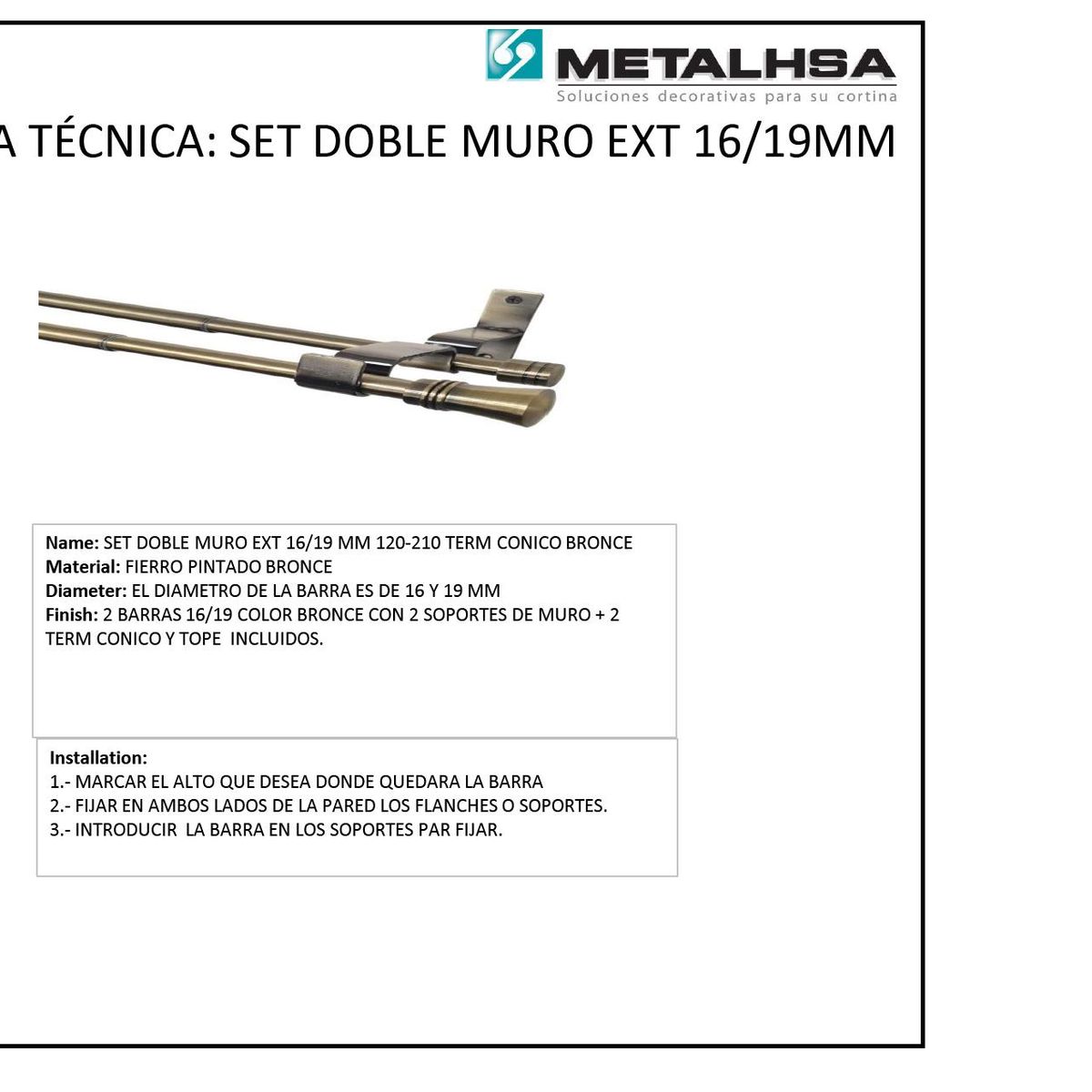 METALHSA - Set doble muro ext 16/19mm 120 - 210 terminación cónico bronce