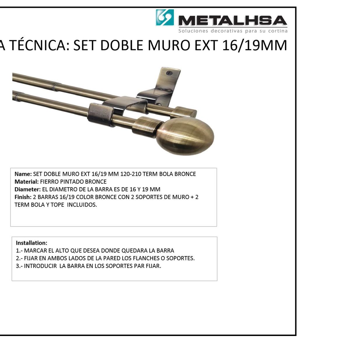 METALHSA - Set doble muro ext 16/19mm 120 - 210 terminación bola bronce