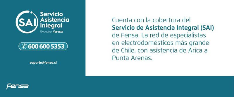 Servicio de Asistencia Integral. Cuenta con la cobertura del servicio de Asistencia Integral (SAI) de Fensa. La red de especialistas en electrodoméstico más grande de Chile, con asistencia de Arica a Punta Arenas.