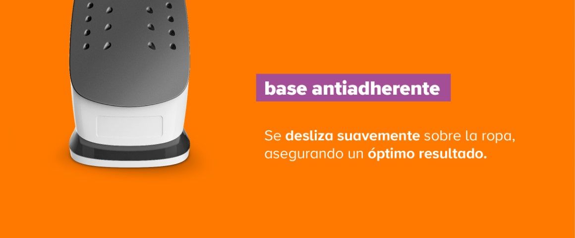 base antiadherente.Se desliza suavemente sobre la ropa, asegurando un óptimo resultado.