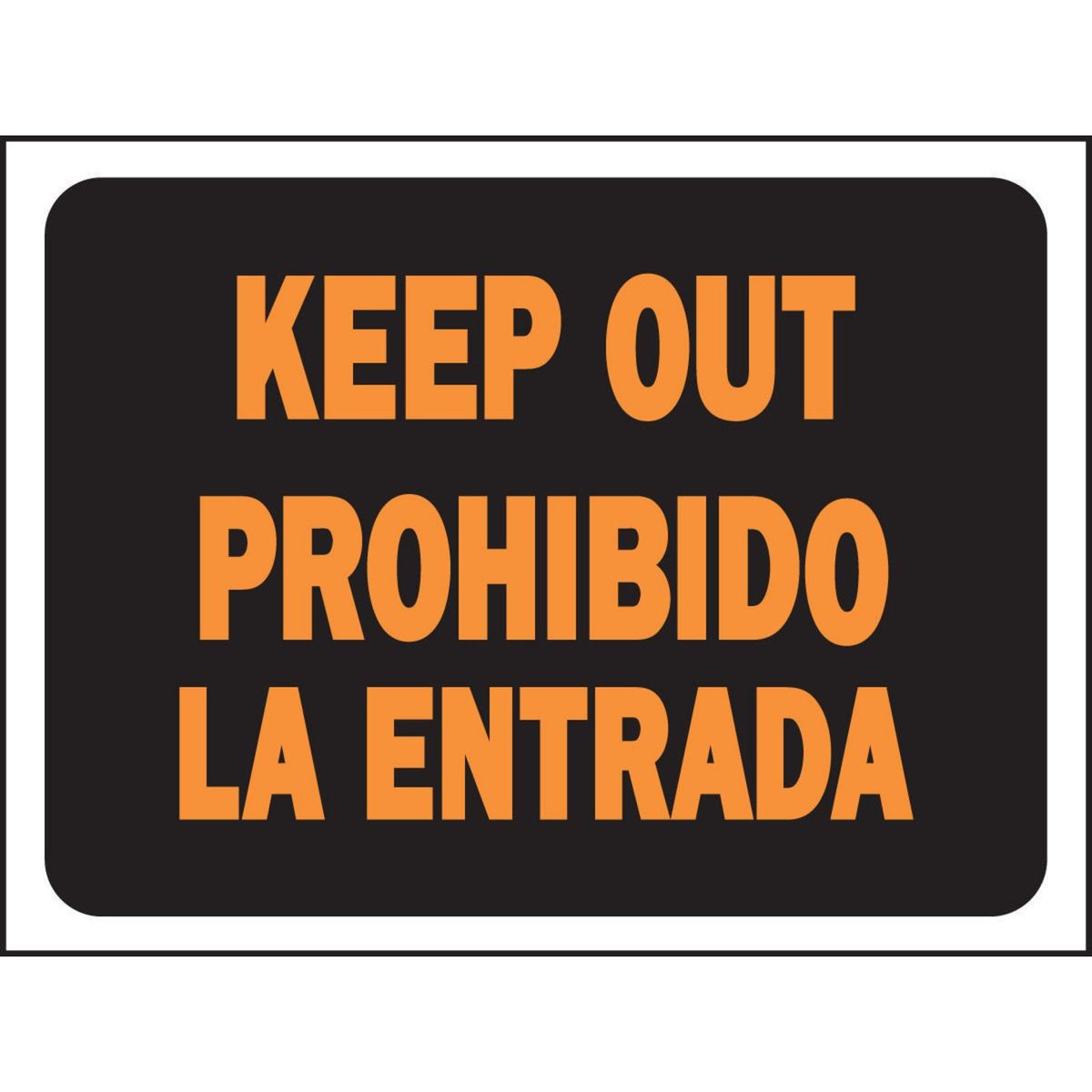 Hyko - Senal Bilingue Prohibido la entrada/Keep out