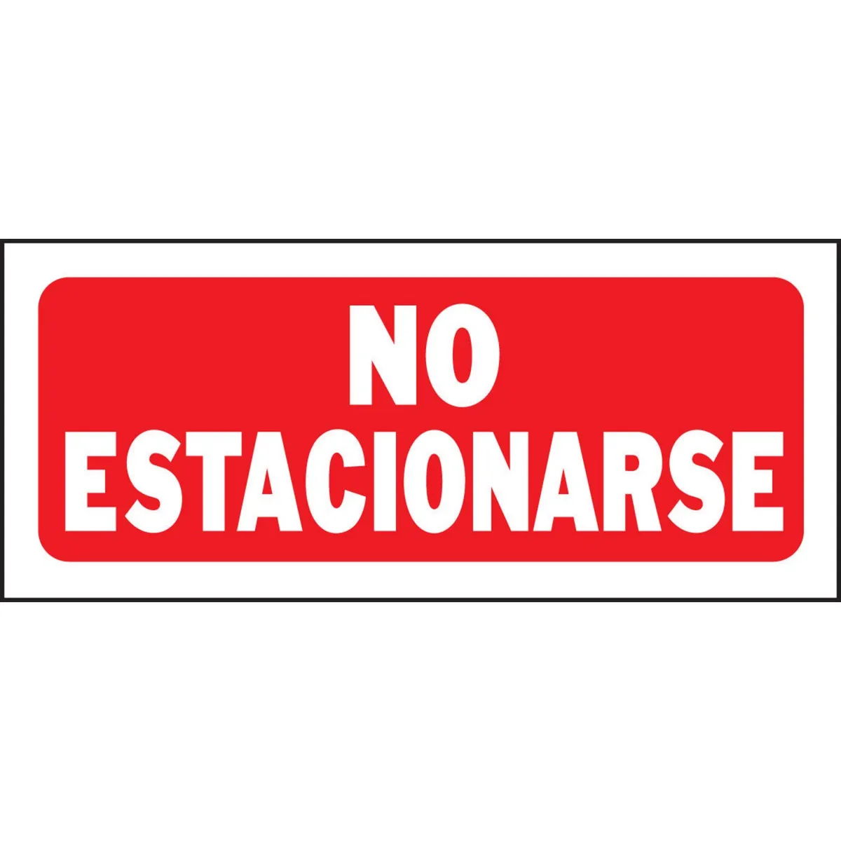 Hyko - Senal No Estacionarse 15x36