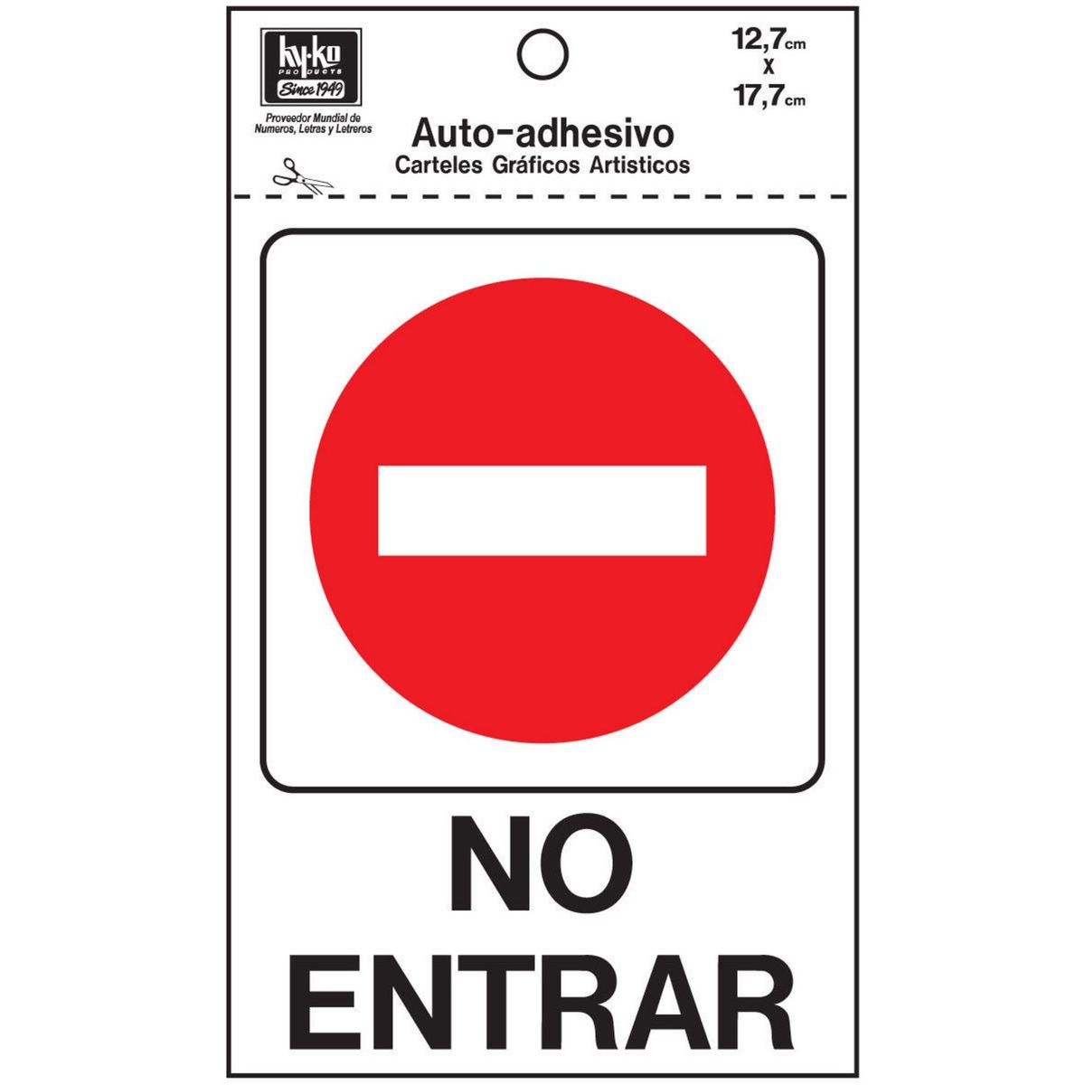 Hyko - Senal No Entrar 13x18