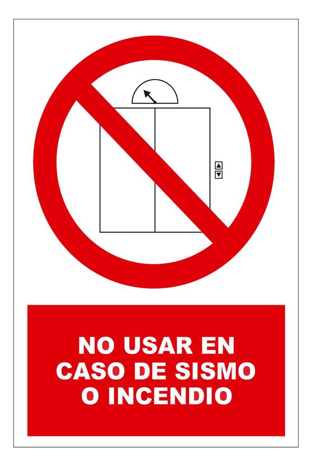 FIXSER - Señal de Prohibido Usar en Caso de Sismo 15x22.5 cm.