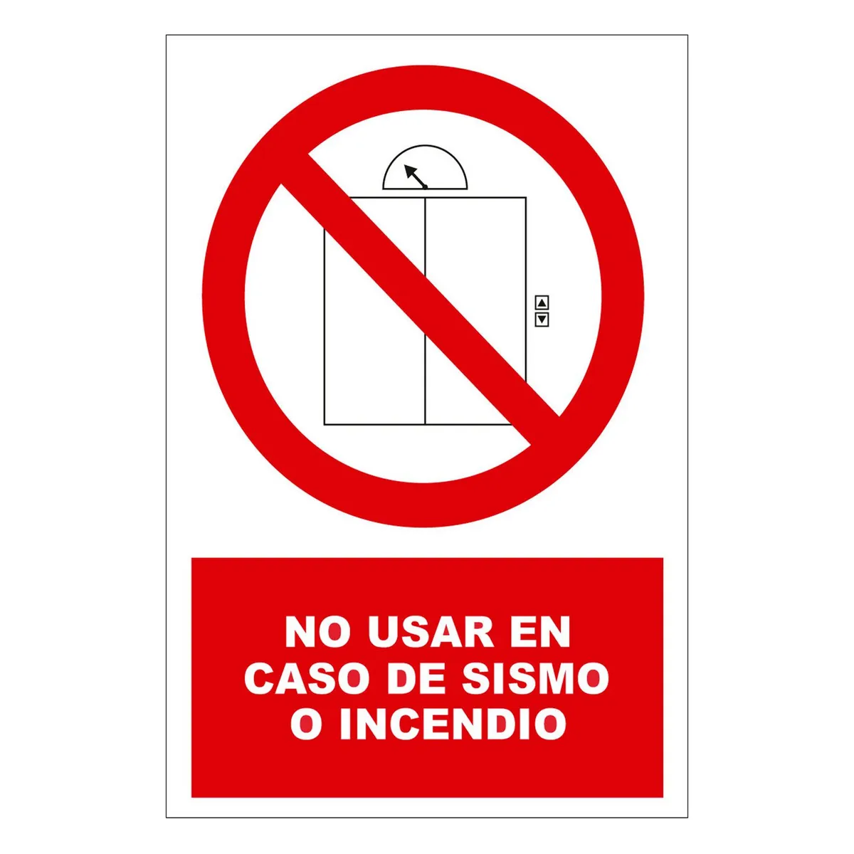 FIXSER - Señal de Prohibido Usar en Caso de Sismo 15x22.5 cm.