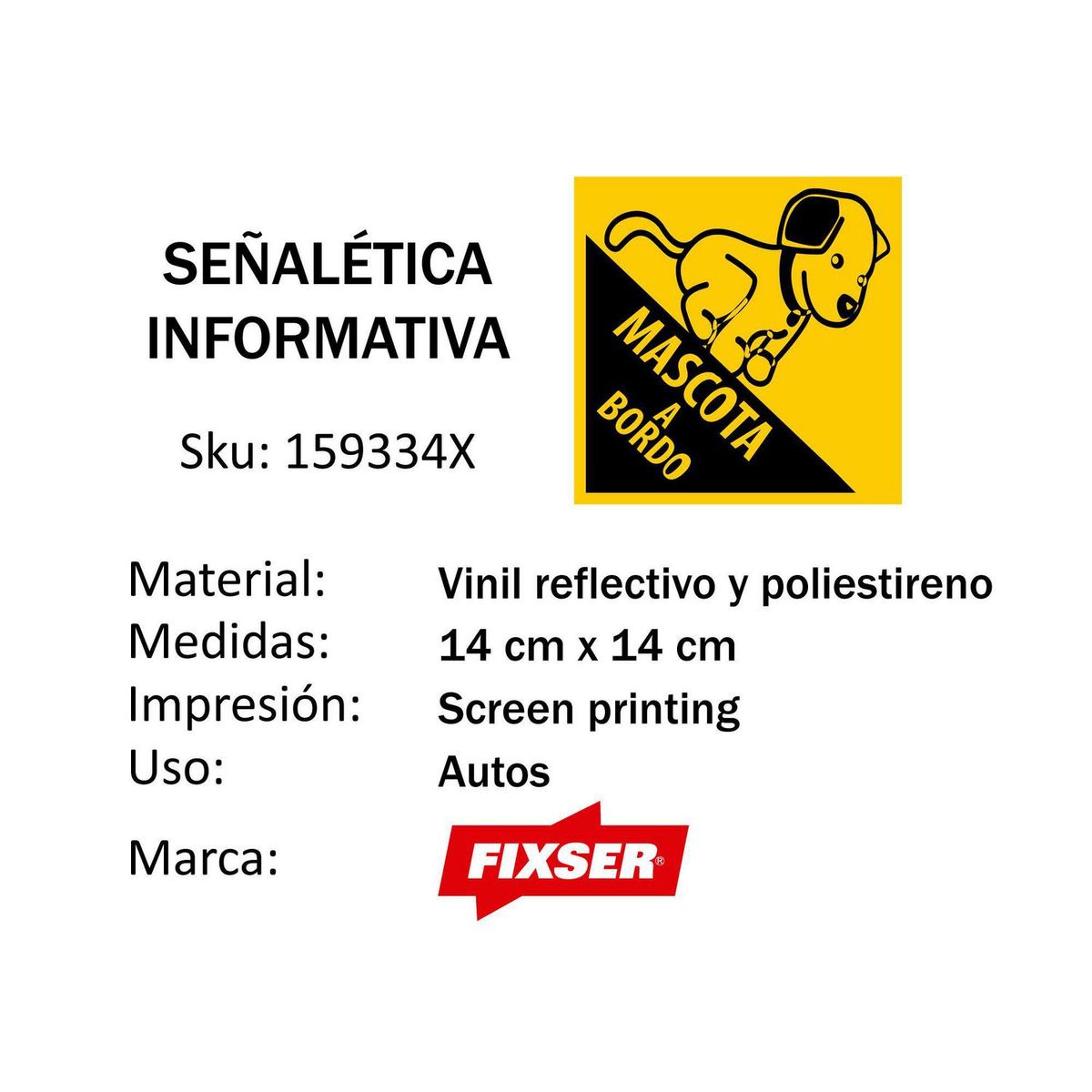 FIXSER - Señal de Mascota a Bordo 14x14 cm.