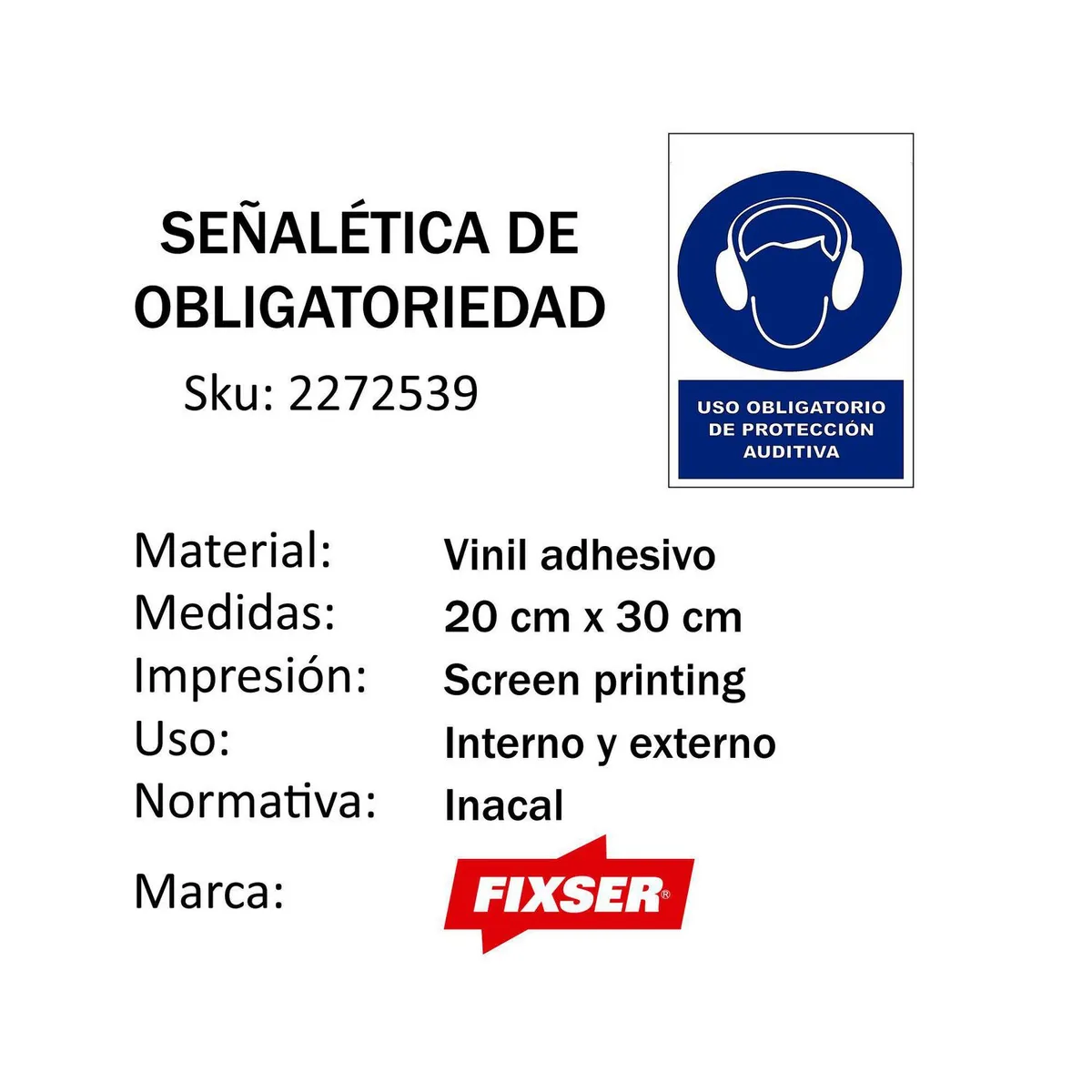 FIXSER - Señal de Vinil de Use Protección Auditiva 20x30 cm.
