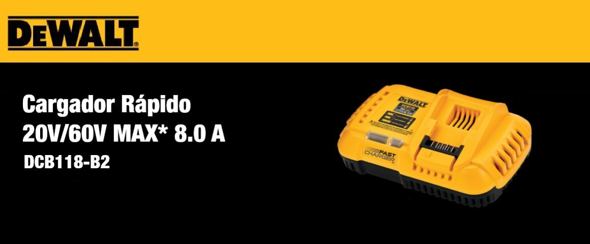 CARGADORES, CARGADOR, 20V, 60V, CARGA RÁPIDA, TASA DE CARGA, DEWALT, DCB118