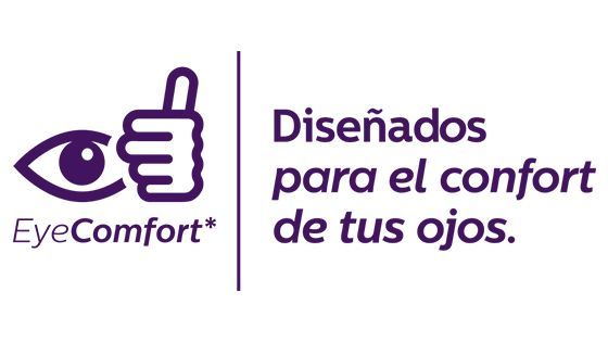 EyeComfort Diseñados para el confort de tus ojos. 