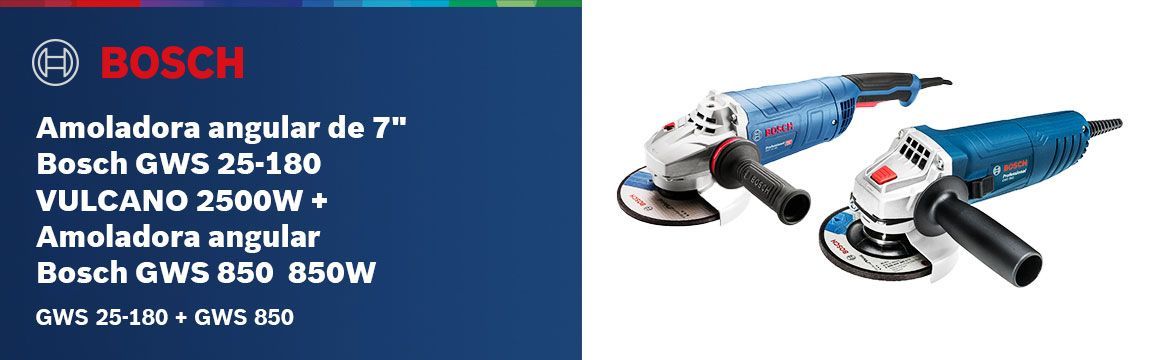 Amoladora angular de 7? Bosch GWS 25-180 VULCANO 2500W + Amoladora Angular Bosch GWS 850 850W