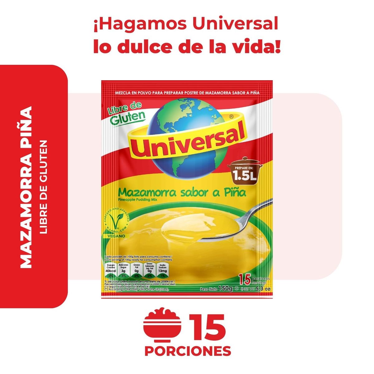 UNIVERSAL - Mazamorra Universal Piña Bolsa 150 g
